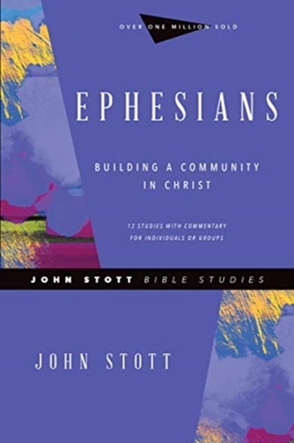 Bilde av Ephesians ¿ Building A Community In Christ Av John Stott, Phyllis J. Le Peau