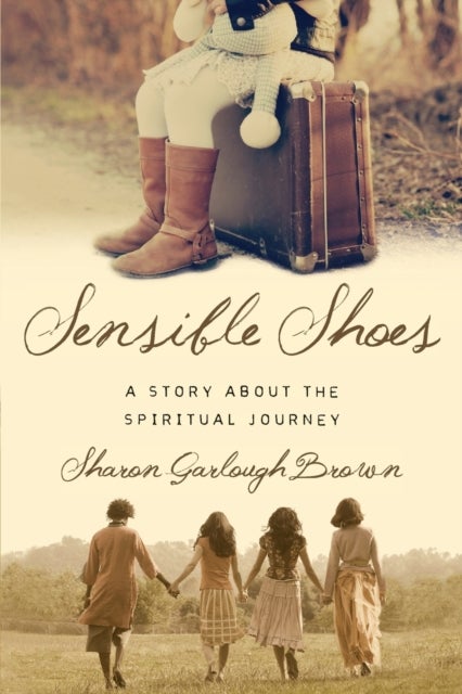 Bilde av Sensible Shoes ¿ A Story About The Spiritual Journey Av Sharon Garlough Brown