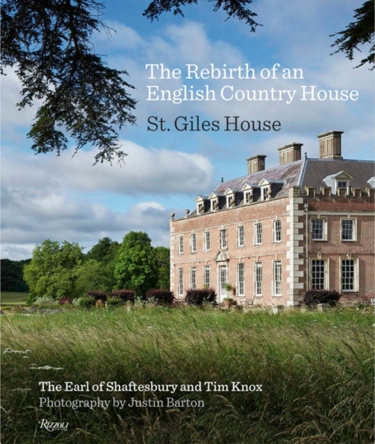 Bilde av The Rebirth Of An English Country House Av Earl Of Shaftsbury, Tim Knox