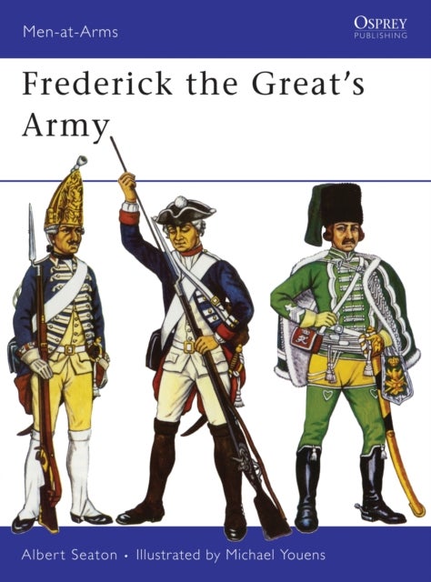 Bilde av Frederick The Great&#039;s Army Av Albert Seaton