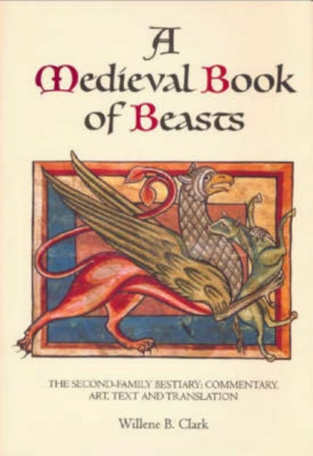 Bilde av A Medieval Book Of Beasts Av Willene B. (person) Clark