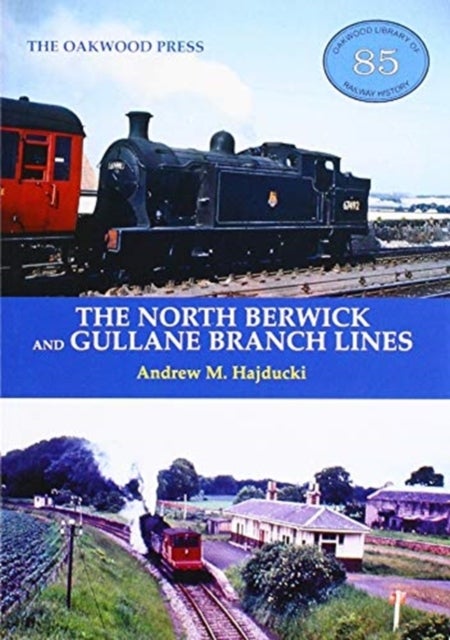 Bilde av The North Berwick And Gullane Branch Lines Av Andrew Hajducki