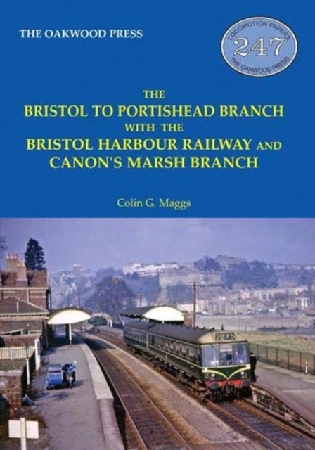 Bilde av The Bristol To Portishead Branch Av Colin G Maggs