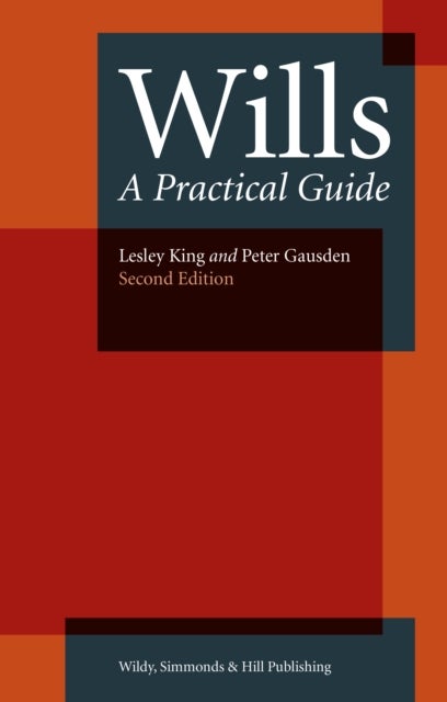 Bilde av Wills: A Practical Guide Av Lesley King, Peter Gausden