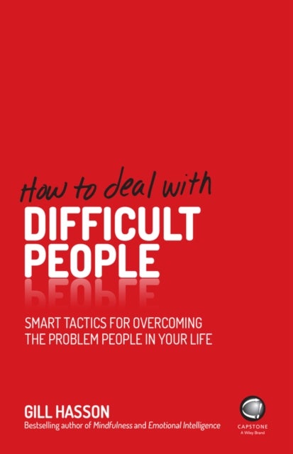 Bilde av How To Deal With Difficult People Av Gill (university Of Sussex Uk) Hasson