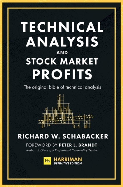 Bilde av Technical Analysis And Stock Market Profits (harriman Definitive Edition) Av Richard Schabacker