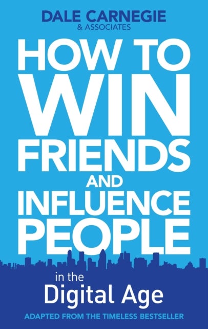 Bilde av How To Win Friends And Influence People In The Digital Age Av Dale Carnegie Training