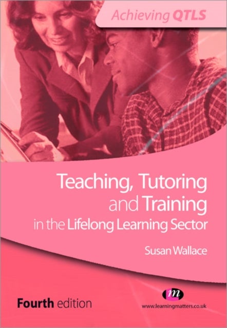 Bilde av Teaching, Tutoring And Training In The Lifelong Learning Sector Av Susan Wallace