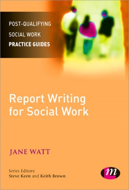 Bilde av Report Writing For Social Workers Av Jane Watt