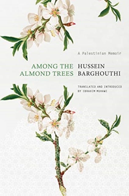 Bilde av Among The Almond Trees Av Hussein Barghouthi
