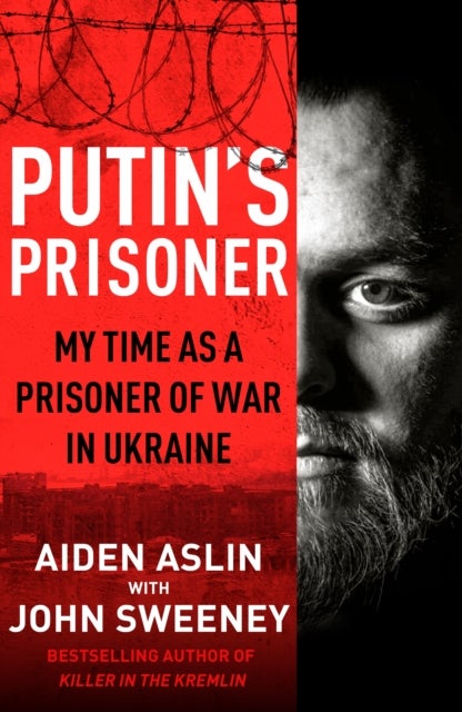 Bilde av Putin&#039;s Prisoner Av Aiden Aslin, John Sweeney