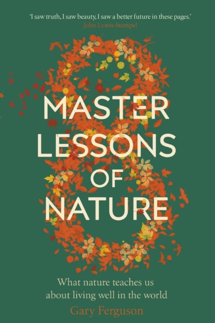 Bilde av Eight Master Lessons Of Nature Av Gary Ferguson