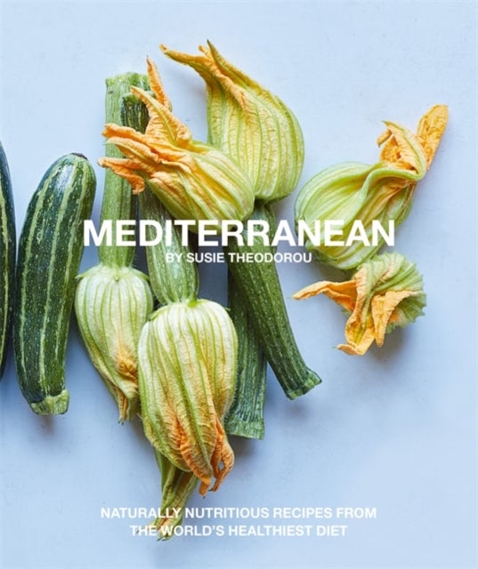 Bilde av Mediterranean Av Susie (editor Writer Food Stylist) Theodorou