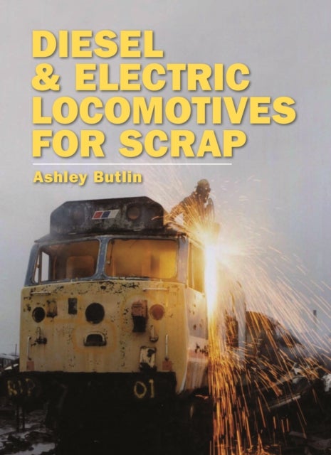 Bilde av Diesel And Electric Locomotives For Scrap Av Ashley Butlin