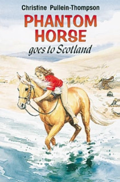 Bilde av Phantom Horse Goes To Scotland Av Christine Pullein-thompson
