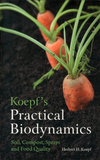 Bilde av Koepf&#039;s Practical Biodynamics Av Herbert H. Koepf