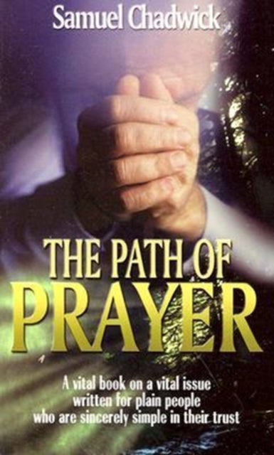Bilde av Path Of Prayer The Av Samuel Chadwick