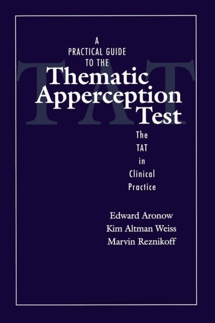 Bilde av A Practical Guide To The Thematic Apperception Test Av Edward Aronow, Kim Altman Weiss, Marvin Reznikoff