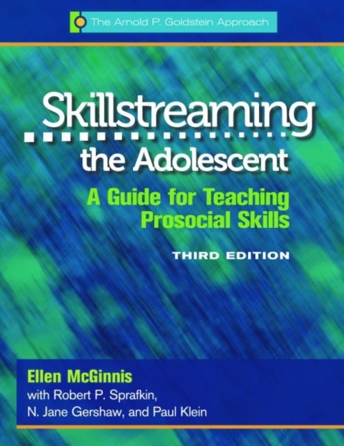 Bilde av Skillstreaming The Adolescent, Program Book Av Ellen Mcginnis, Robert P. Sprafkin, N. Jane Gershaw, Paul Klein