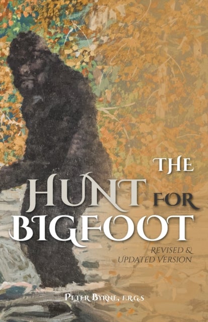 Bilde av The Hunt For Bigfoot Av Peter Byrne