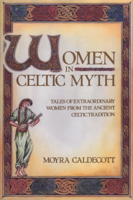 Bilde av Women In Celtic Myth Av Moyra Caldecott