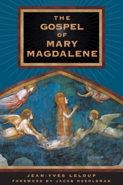 Bilde av The Gospel Of Mary Magdalene Av Jean-yves Leloup