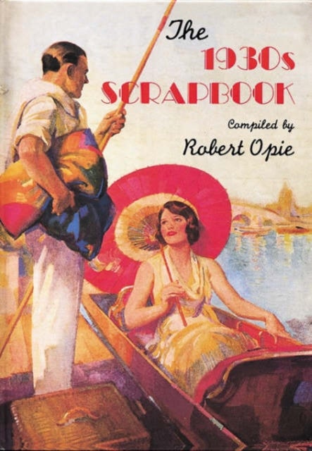 Bilde av The 1930s Scrapbook Av Robert Opie