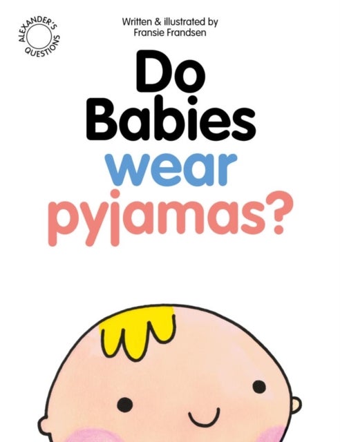 Bilde av Do Babies Wear Pyjamas? Av Fransie Frandsen