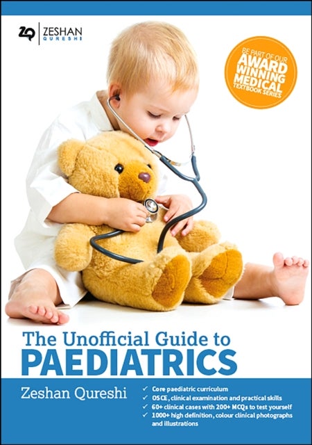 Bilde av Unofficial Guide To Paediatrics Av Zeshan Bm Bsc(hons) Msc Bm Mrcpch Facadmed Mrcps(glasg) (paediatric Registrar London Deanery United Kingdom) Quresh