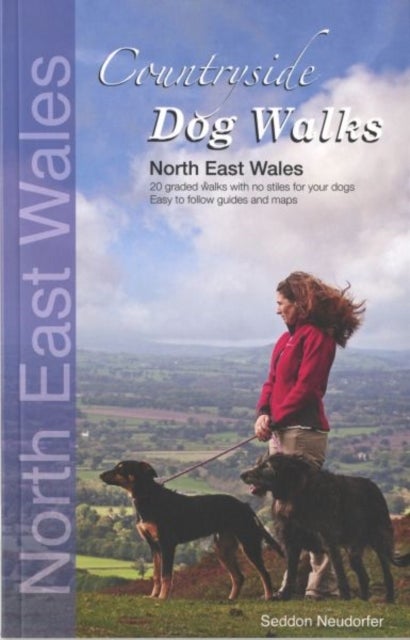 Bilde av Countryside Dog Walks: North East Wales Av Gillian Seddon, Erwin Neudorfer