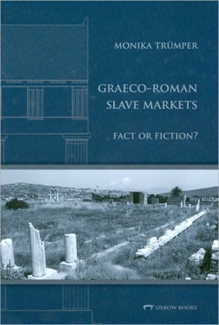 Bilde av Graeco-roman Slave Markets Av Monika Truemper