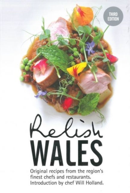 Bilde av Relish Wales: Original Recipes From The Region&#039;s Finest Chefs And Restaurants