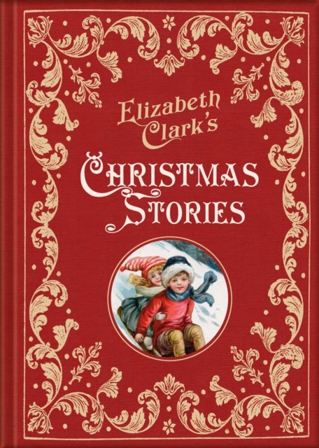 Bilde av Elizabeth Clark&#039;s Christmas Stories Av Elizabeth Clark