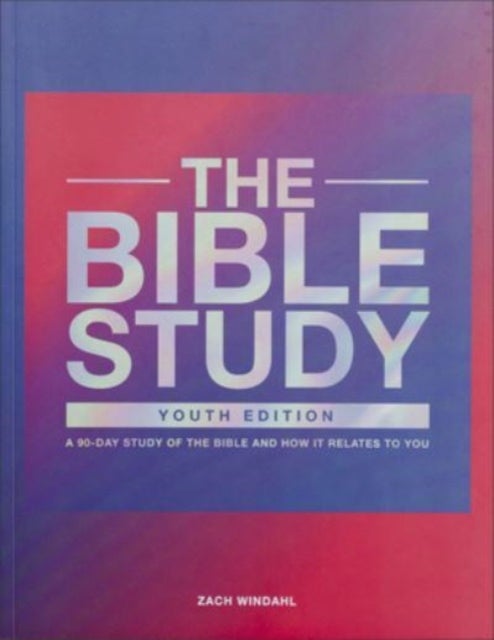 Bilde av The Bible Study ¿ A 90¿day Study Of The Bible And How It Relates To You Av Zach Windahl