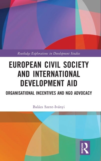 Bilde av European Civil Society And International Development Aid Av Balazs Szent-ivanyi