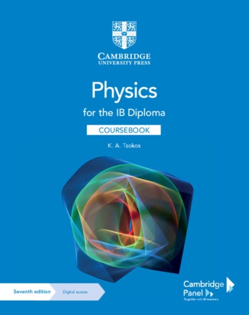 Bilde av Physics For The Ib Diploma Coursebook With Digital Access (2 Years) Av K. A. Tsokos