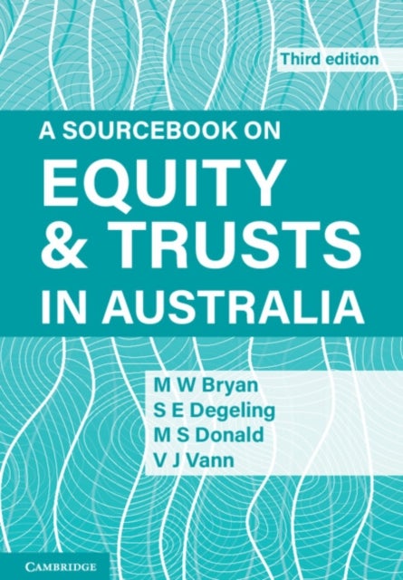 Bilde av A Sourcebook On Equity And Trusts In Australia Av Michael (university Of Melbourne) Bryan, Simone (university Of New South Wales Sydney) Degeling, Sco