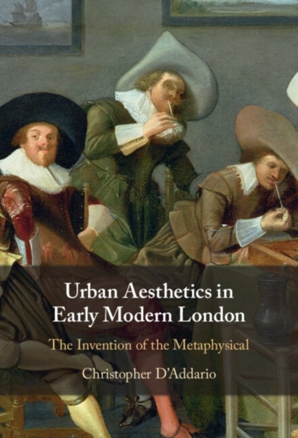 Bilde av Urban Aesthetics In Early Modern London Av Christopher (gettysburg College Pennsylvania) D&#039;addario