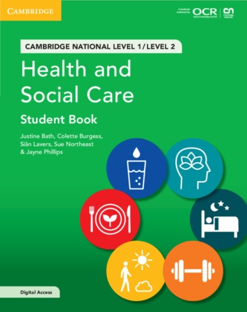 Bilde av Cambridge National In Health And Social Care Student Book With Digital Access (2 Years) Av Justine Bath, Colette Burgess, Sian Lavers, Sue Northeast,