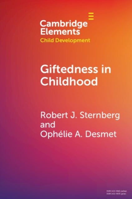 Bilde av Giftedness In Childhood Av Robert J. (cornell University New York) Sternberg, Ophelie A. (valdosta State University) Desmet