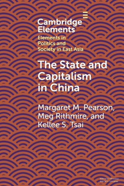 Bilde av The State And Capitalism In China Av Margaret M. (university Of Maryland College Park) Pearson, Meg (harvard Business School) Rithmire, Kellee (hong K