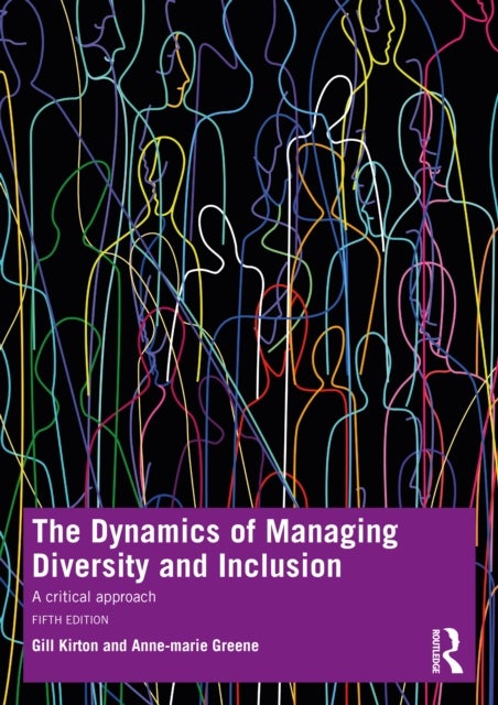 Bilde av The Dynamics Of Managing Diversity And Inclusion Av Gill Kirton, Anne-marie Greene