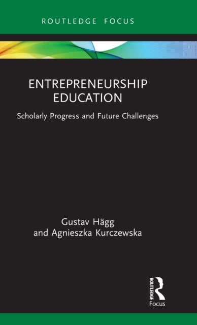 Bilde av Entrepreneurship Education Av Gustav Hagg, Agnieszka Kurczewska