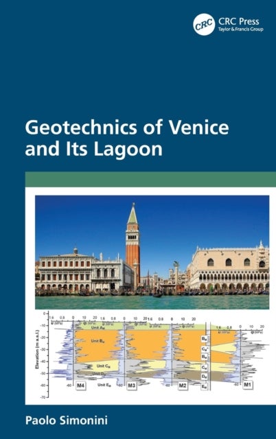 Bilde av Geotechnics Of Venice And Its Lagoon Av Paolo (university Of Padova Italy) Simonini