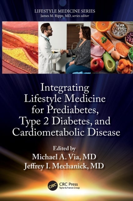 Bilde av Integrating Lifestyle Medicine For Prediabetes, Type 2 Diabetes, And Cardiometabolic Disease