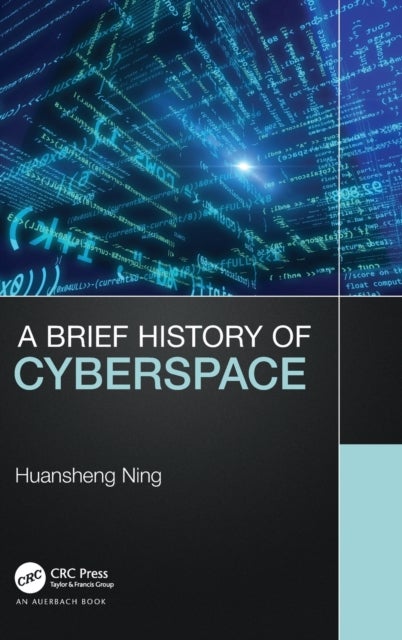 Bilde av A Brief History Of Cyberspace Av Huansheng Ning