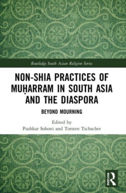 Bilde av Non-shia Practices Of Muharram In South Asia And The Diaspora