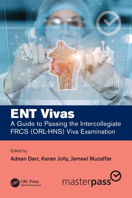 Bilde av Ent Vivas: A Guide To Passing The Intercollegiate Frcs (orl-hns) Viva Examination