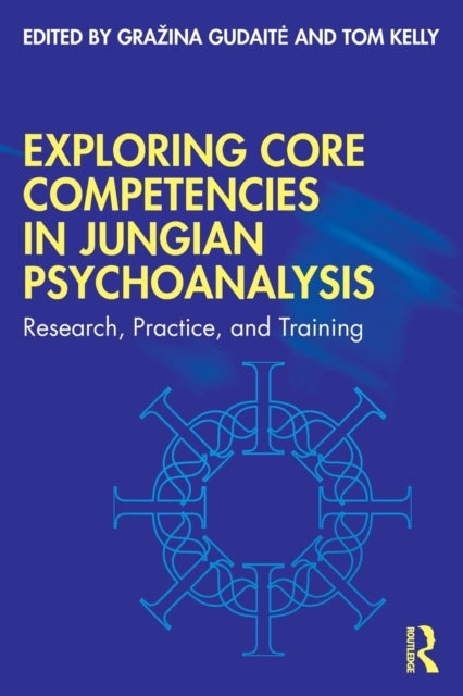Bilde av Exploring Core Competencies In Jungian Psychoanalysis