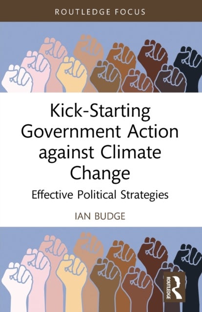Bilde av Kick-starting Government Action Against Climate Change Av Ian (university Of Essex Uk.) Budge